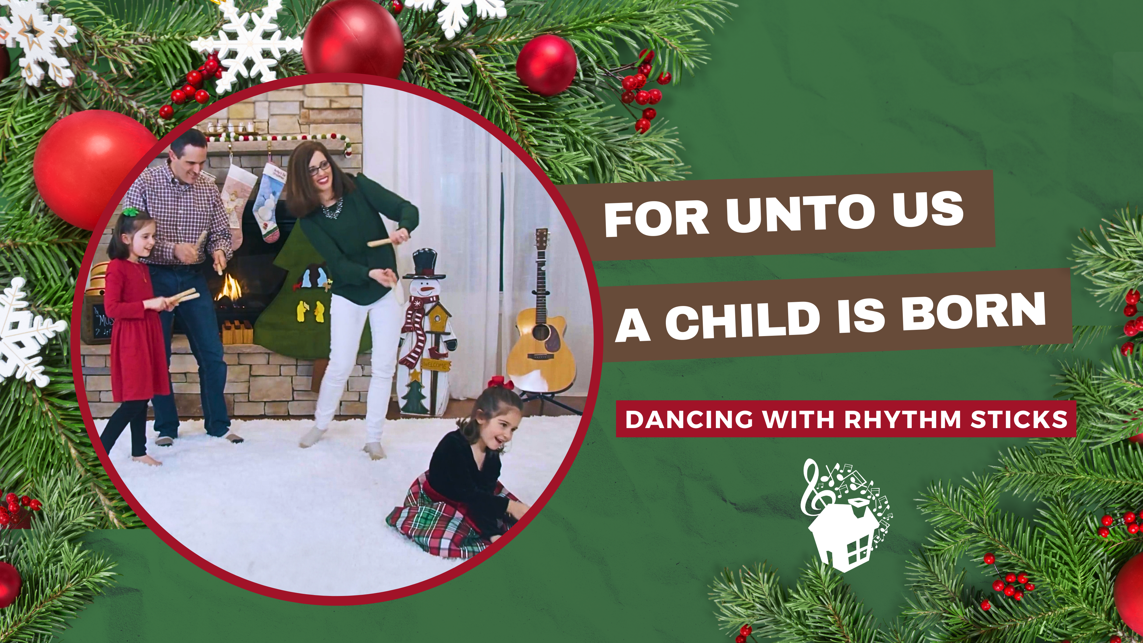 For Unto Us a Child is Born - Dancing with Rhythm Sticks
