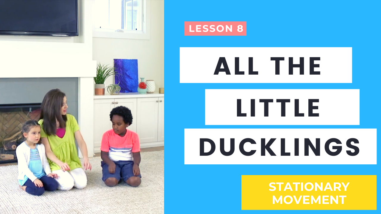 All the Little Ducklings- Stationary Movement