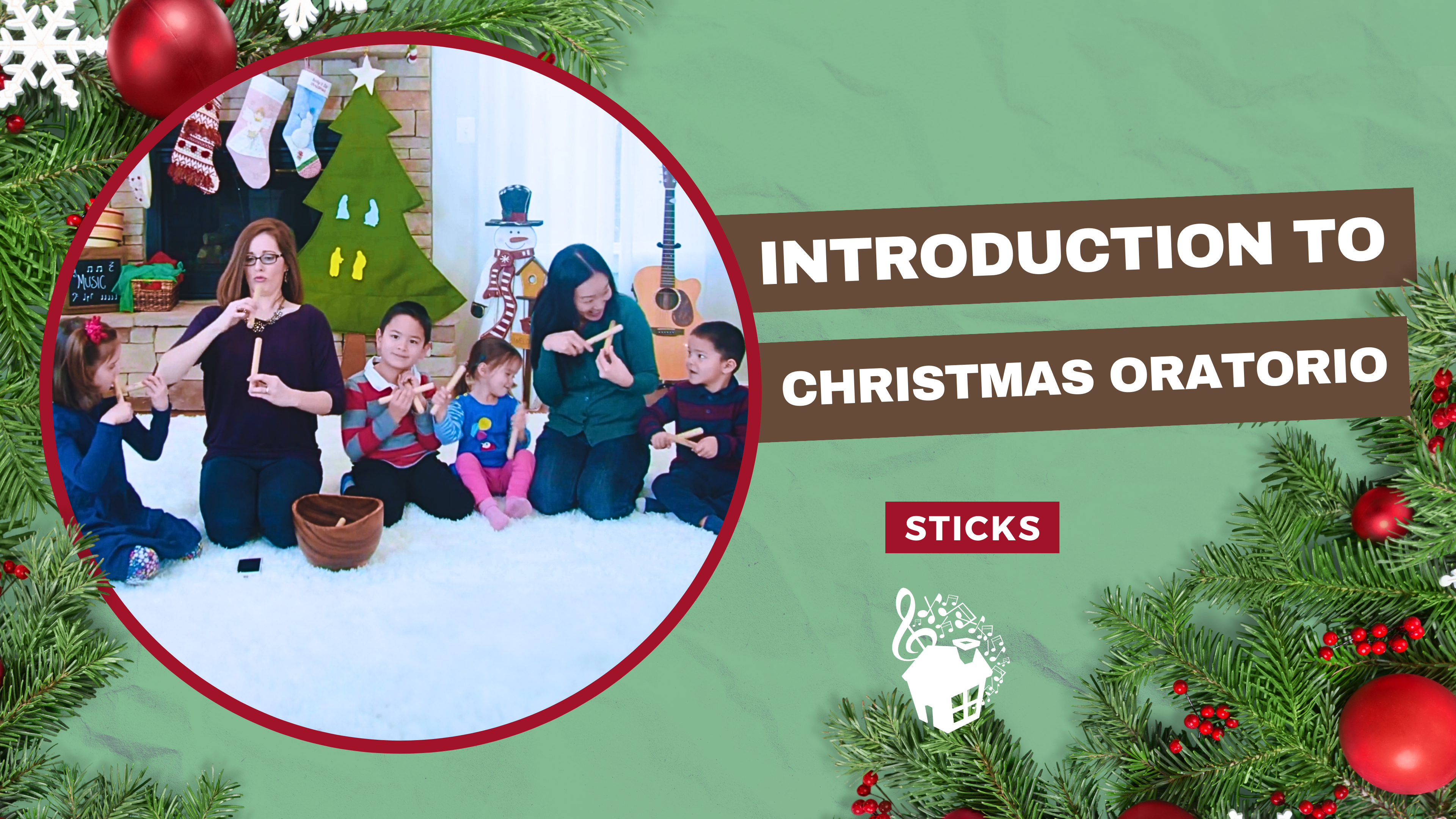 Introduction to Christmas Oratorio - Sticks