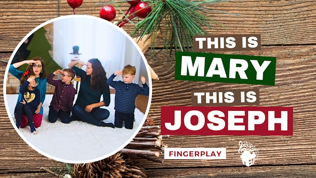 This is Mary, This is Joseph - Fingerplay