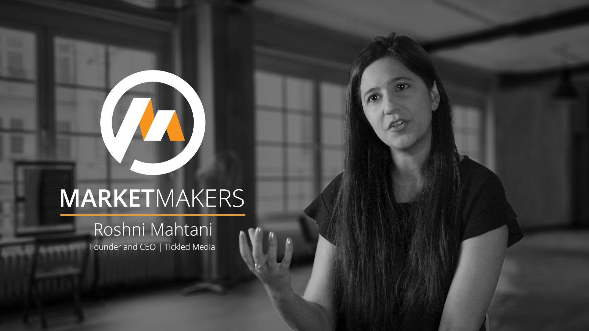 Market Makers - Tickled Media - Roshni Mahtani - Publishing