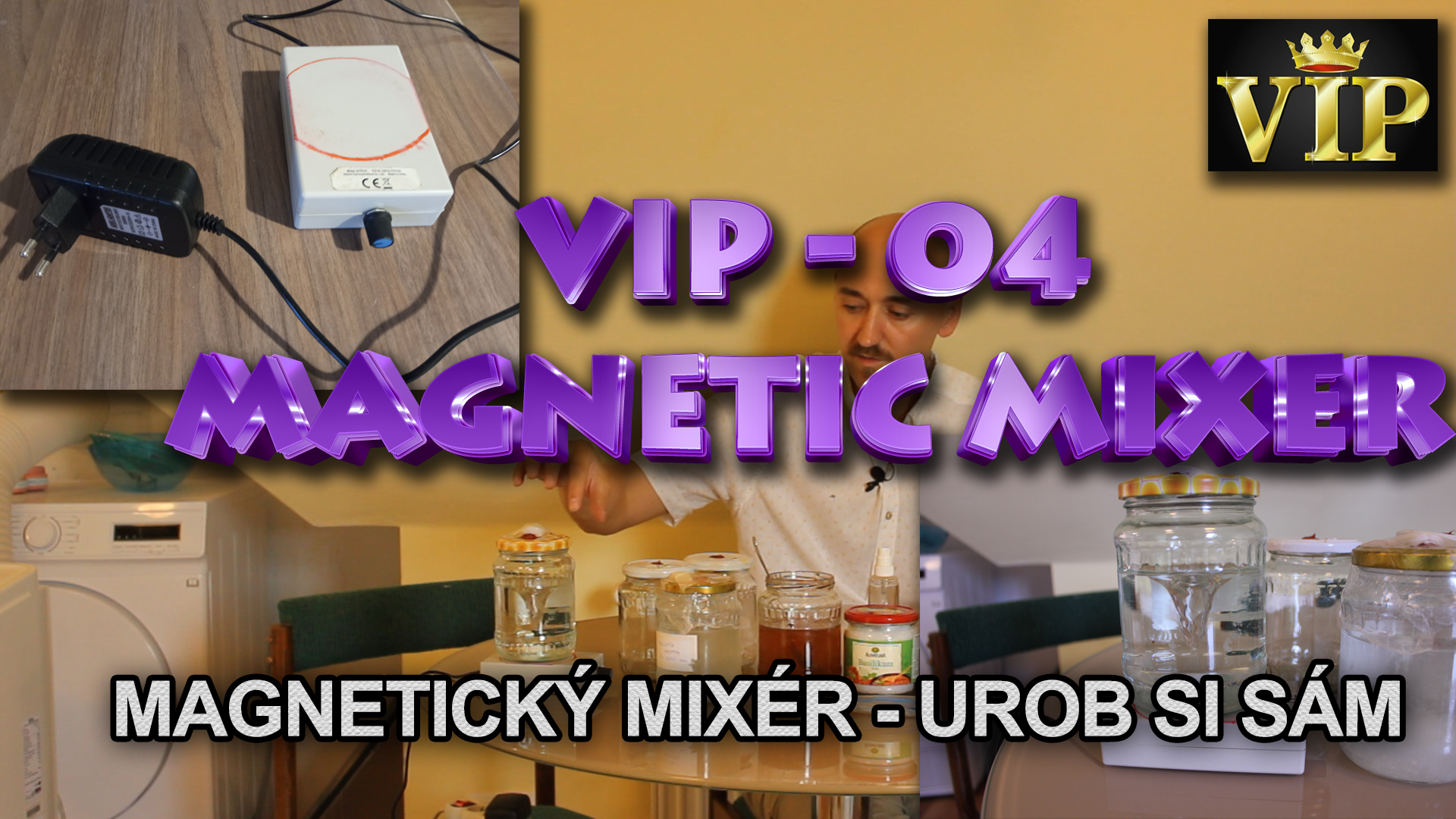 VIP 04 - Magnetický mixér