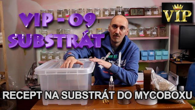 VIP 09 - výroba substrátu do mycoboxu