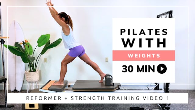 Reformer + Strength Training Video 1