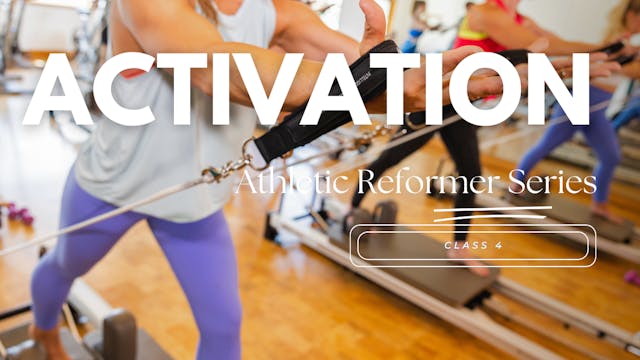 Athletic Reformer Class 4 - Activation