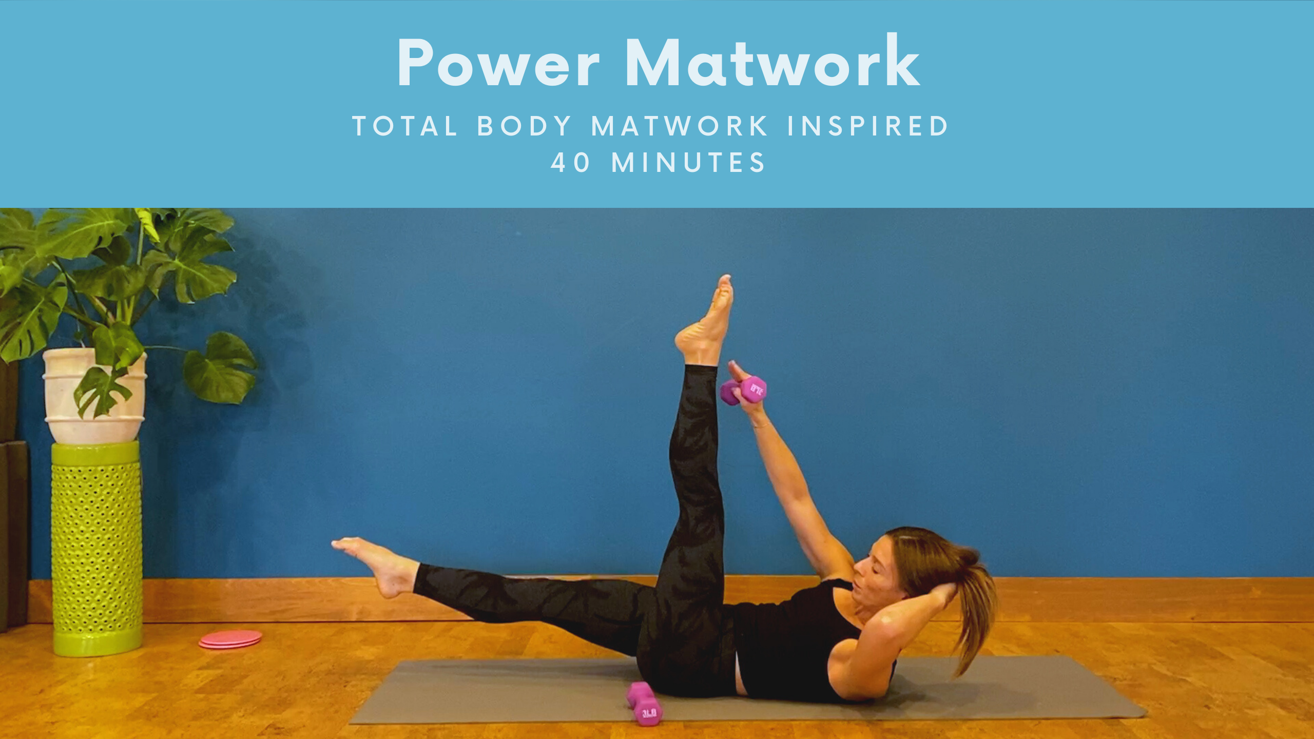 40 Minute Power Mat Class