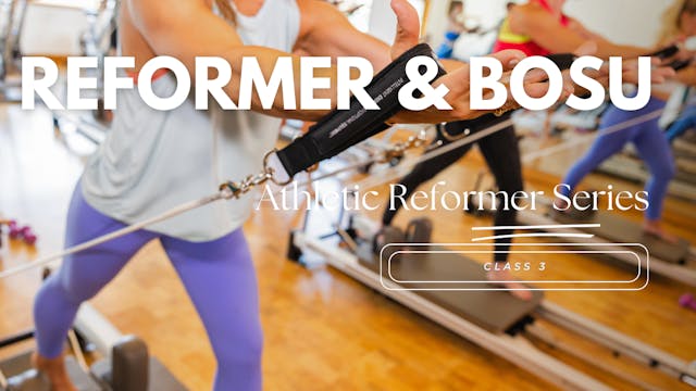 Athletic Reformer Class 3 - BOSU