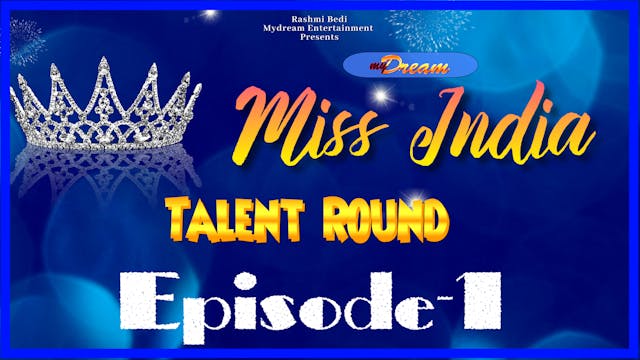 Mydream MISS INDIA 2021 - Talent Round