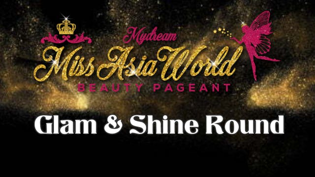 Mydream Miss Asia World 2021 - Glam &...