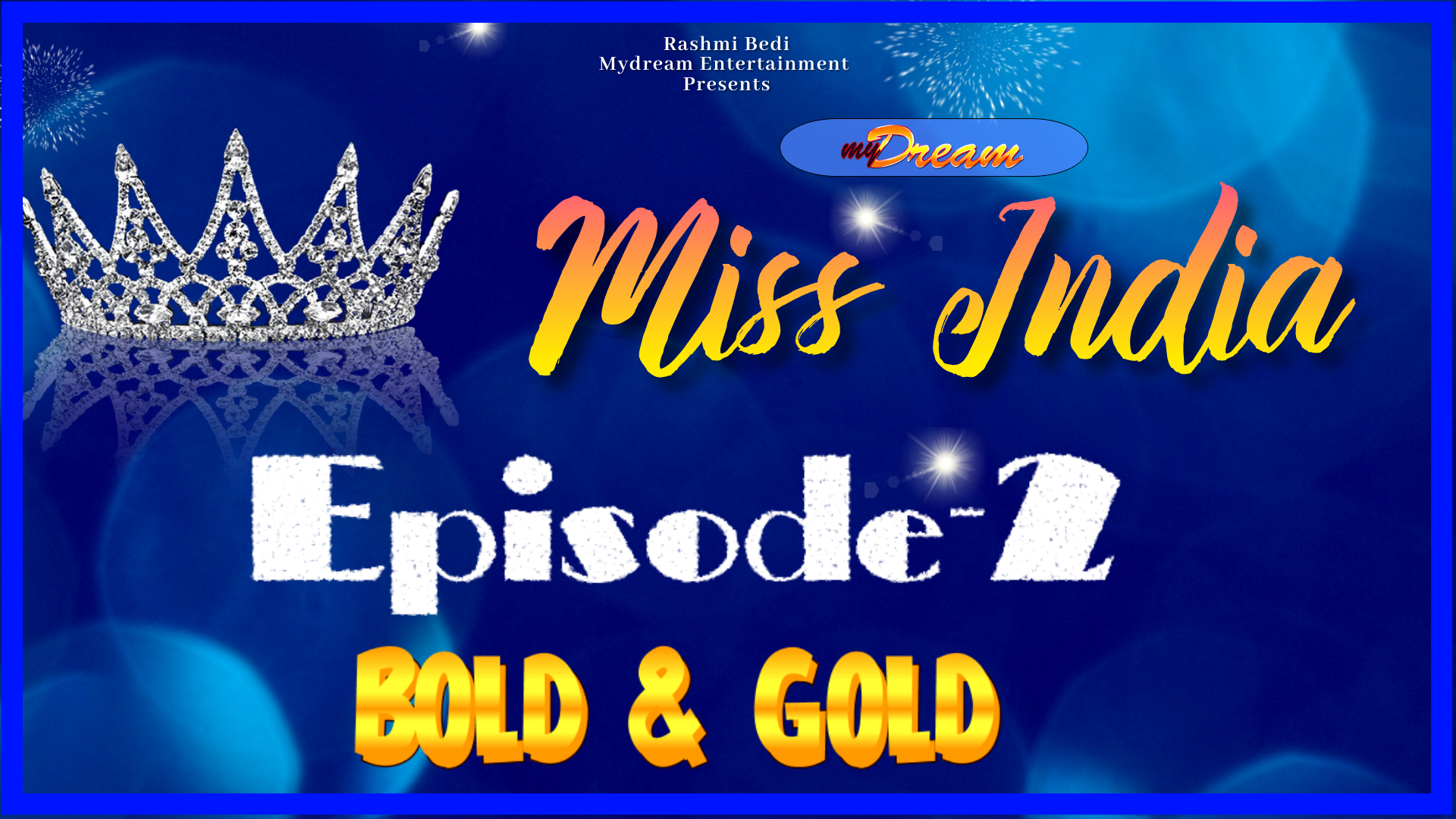 Mydream MISS INDIA 2021 - Bold & Gold 2