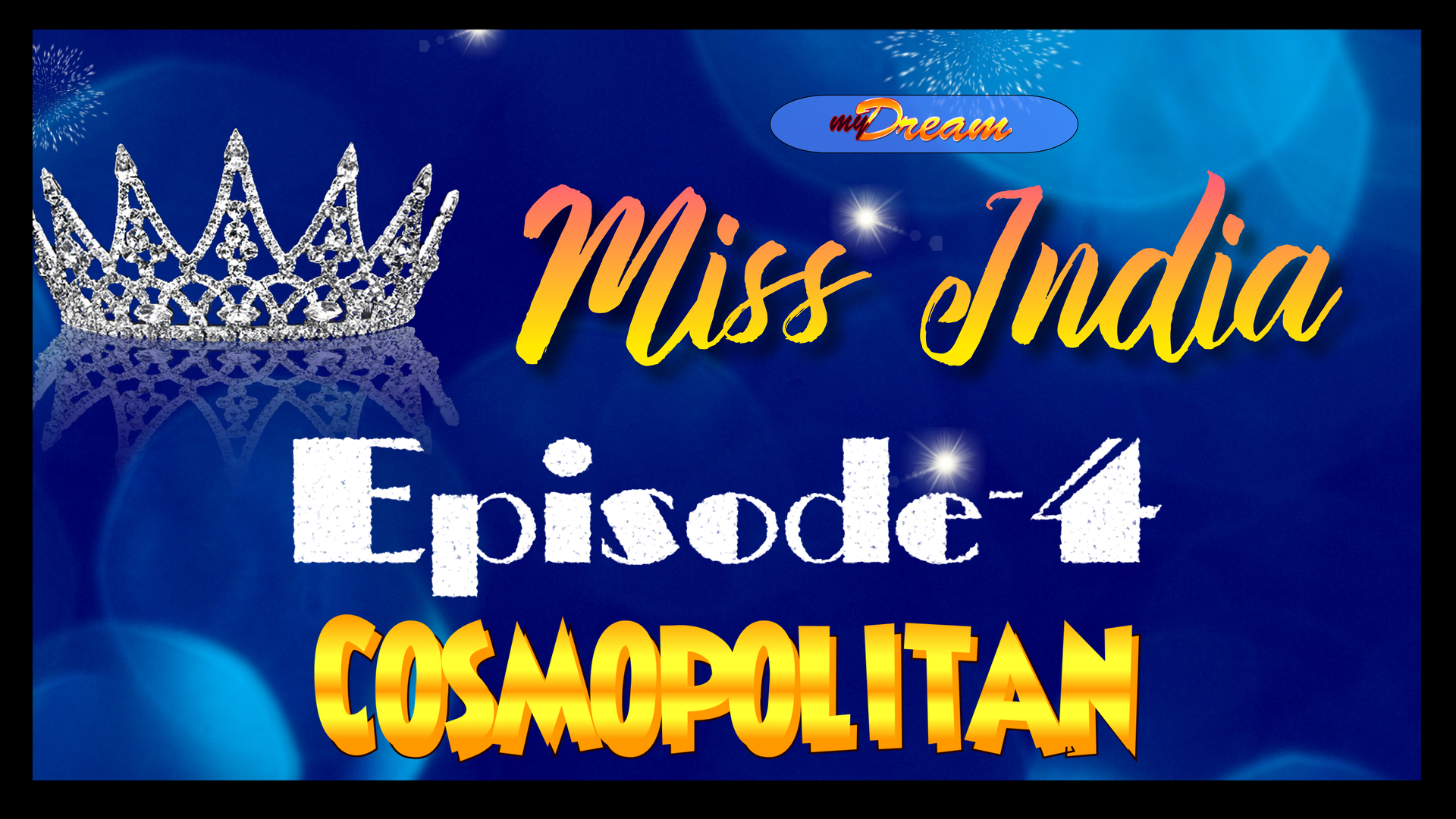 Mydream MISS INDIA 2021 - Cosmopolitan 4
