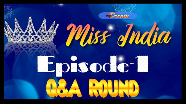 Mydream MISS INDIA 2021 - Q&A Round 1