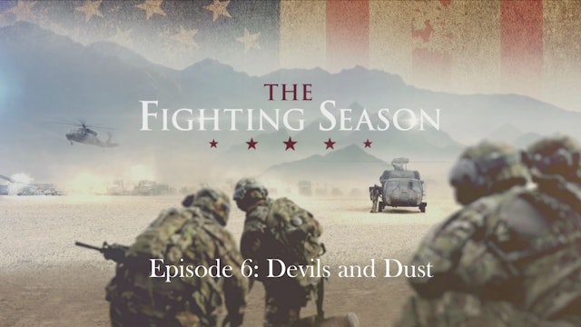 THE FIGHTING SEASON Episode 6: Devils and Dust