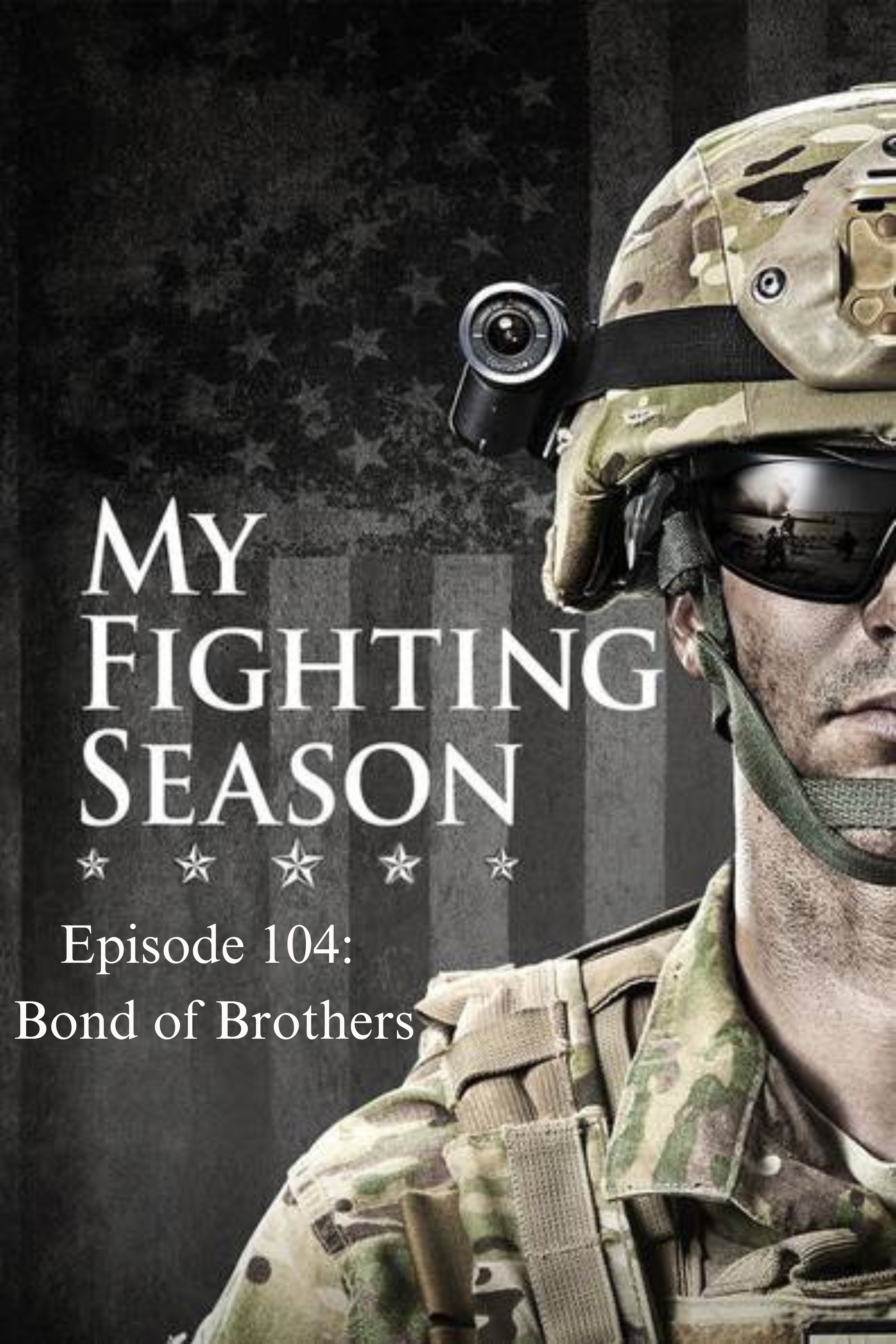 My Fighting Season Episode 104: Bond Of Brothers