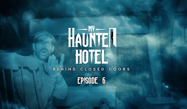 Behind Closed Doors - Episode 6