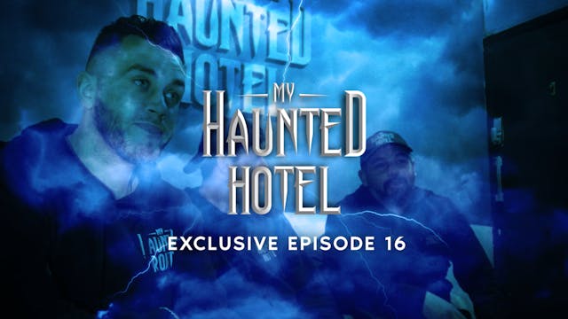 My Haunted Hotel EXCLUSIVE 16