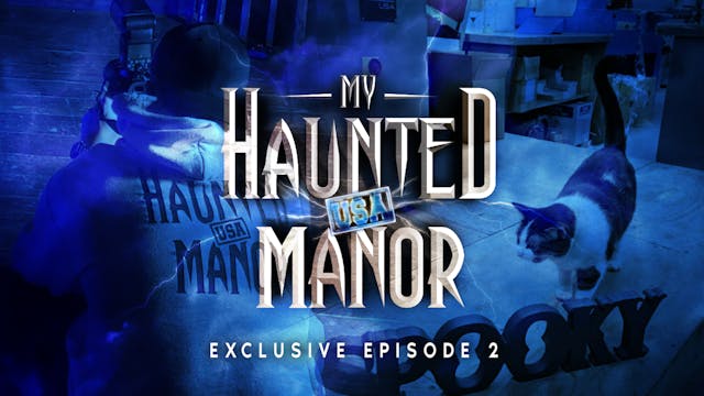 My Haunted Manor USA EXCLUSIVE 2