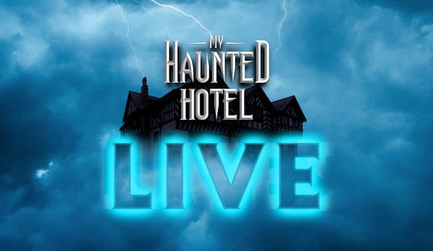 My Haunted Hotel LIVE Camera 1 - 10/2...