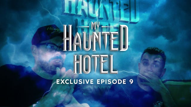 My Haunted Hotel EXCLUSIVE 9