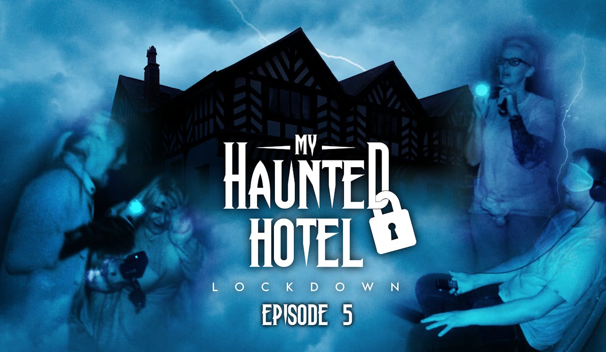 Lockdown - Episode 5 - Season 1 - My Haunted HQ