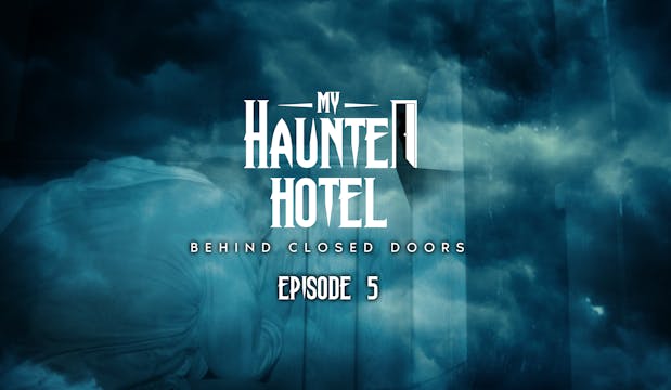 Behind Closed Doors - Episode 5