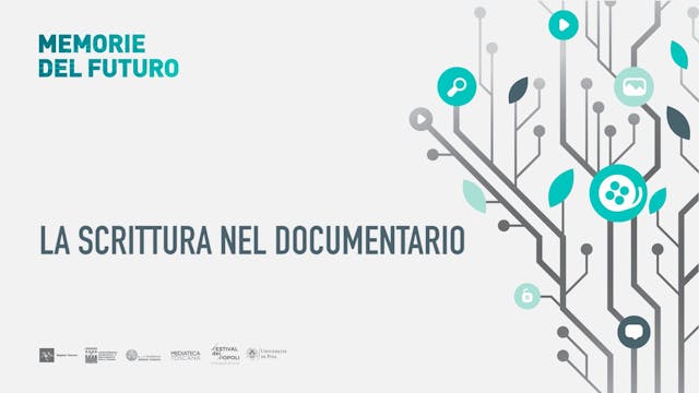 piucompagnia - LEZIONI DI CINEMA - LA SCRITTURA NEL DOC