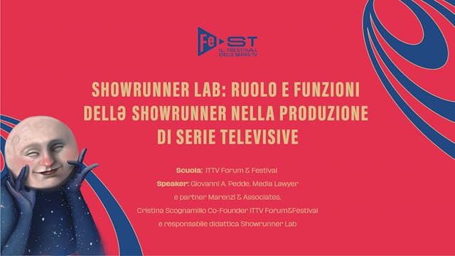 FEST - Showrunner Lab- ruolo e funzioni dellə showrunner nella produzione