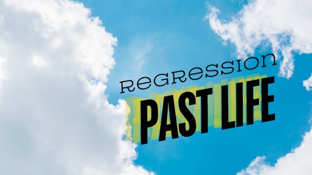 Past Life Regression