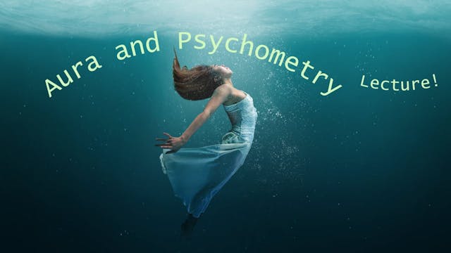 Aura and psychometry lecture