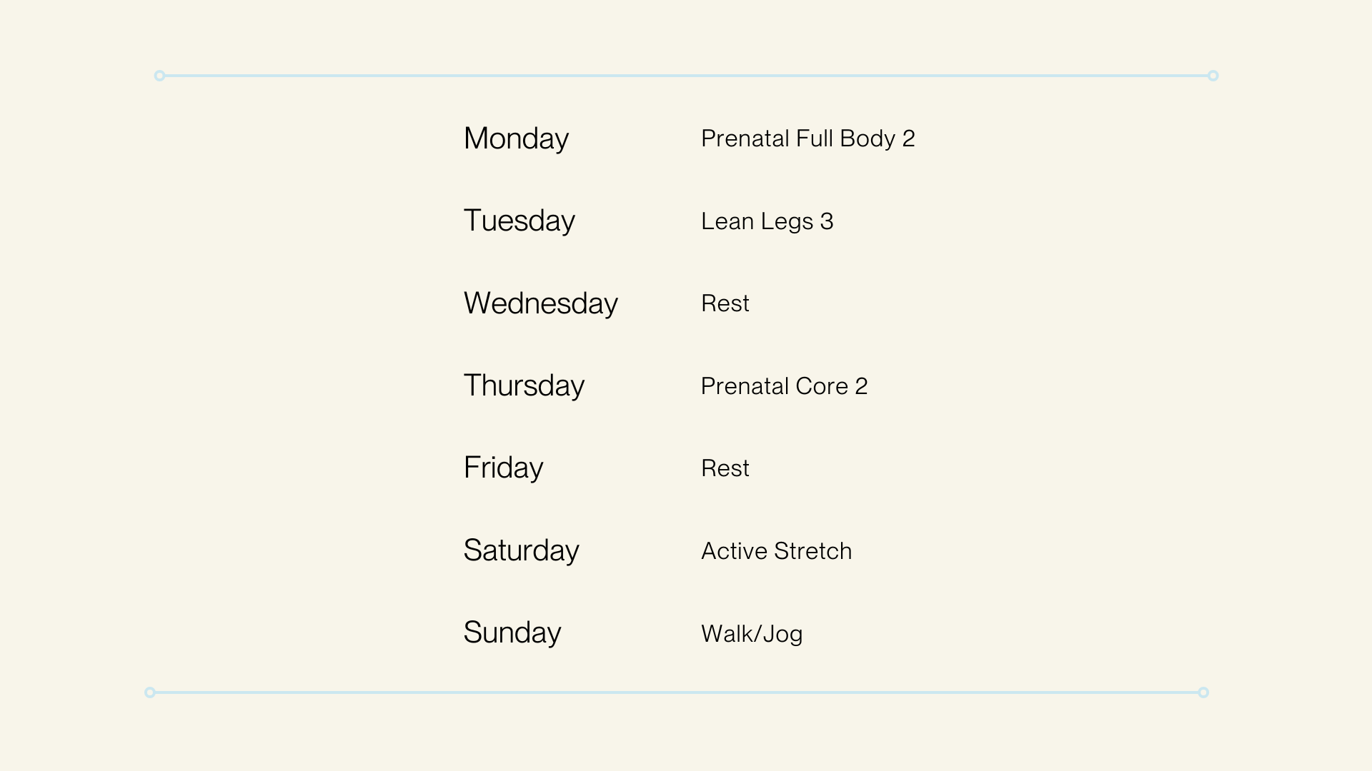 Week 29 Plan