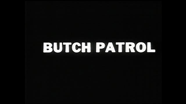 Butch Patrol