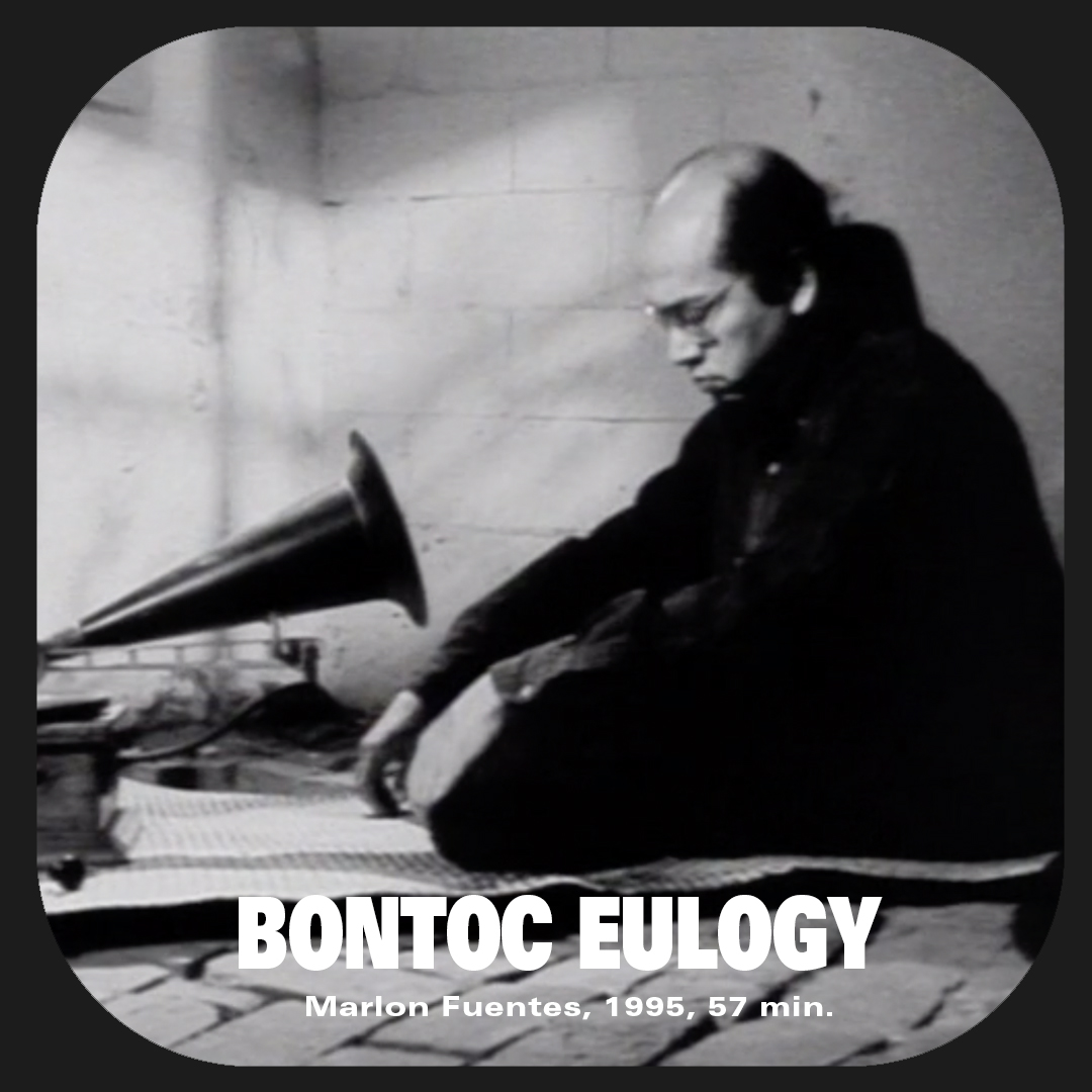 Bontoc Eulogy dir. Marlon Fuentes, 1995