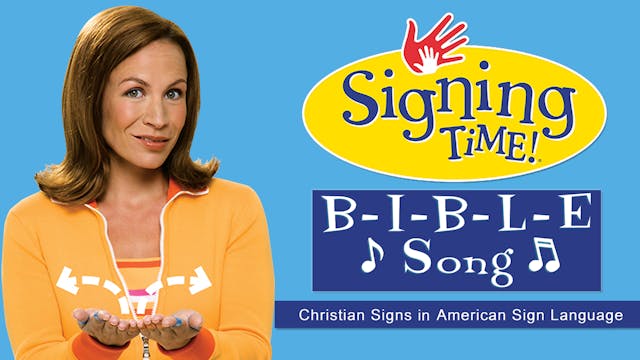 Signing Time Bible Fun- The B-I-B-L-E...