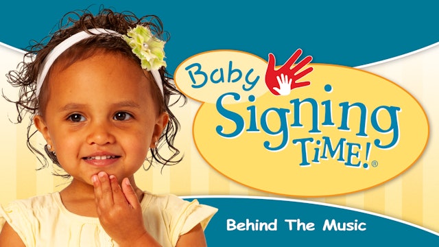 Baby Signing Time - Behind the Music