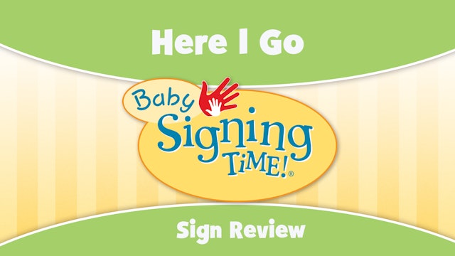 Baby Signing Time Episode 2 Here I Go Sign Review