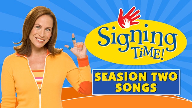 Signing Time Season Two Songs