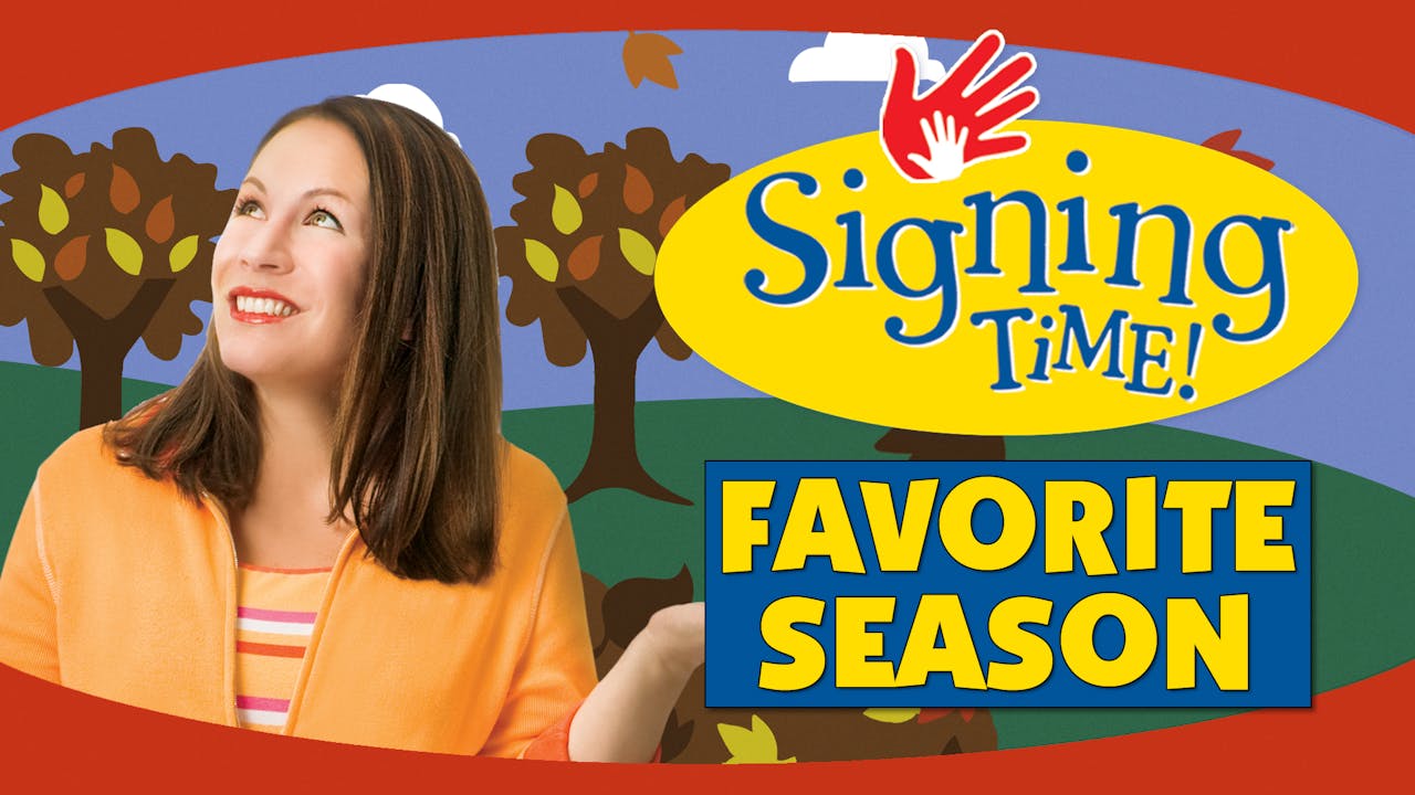 My Favorite Season - Signing Time Season 2 - My Signing Time