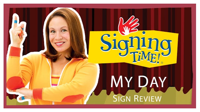 My Day | Sign Review