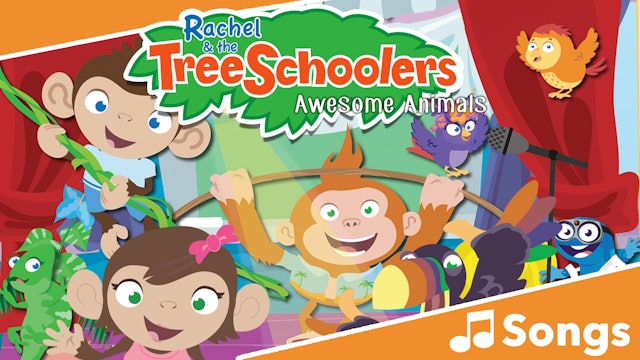 TreeSchoolers: Awesome Animals - Songs