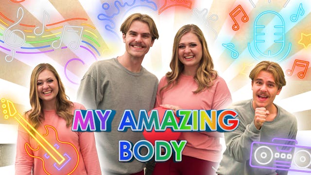 My Amazing Body!