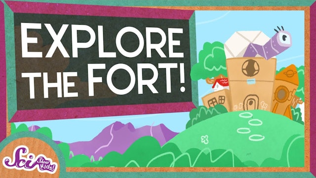 Explore the Fort! | SciShow Kids Compilation