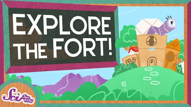 Explore the Fort! | SciShow Kids Comp...