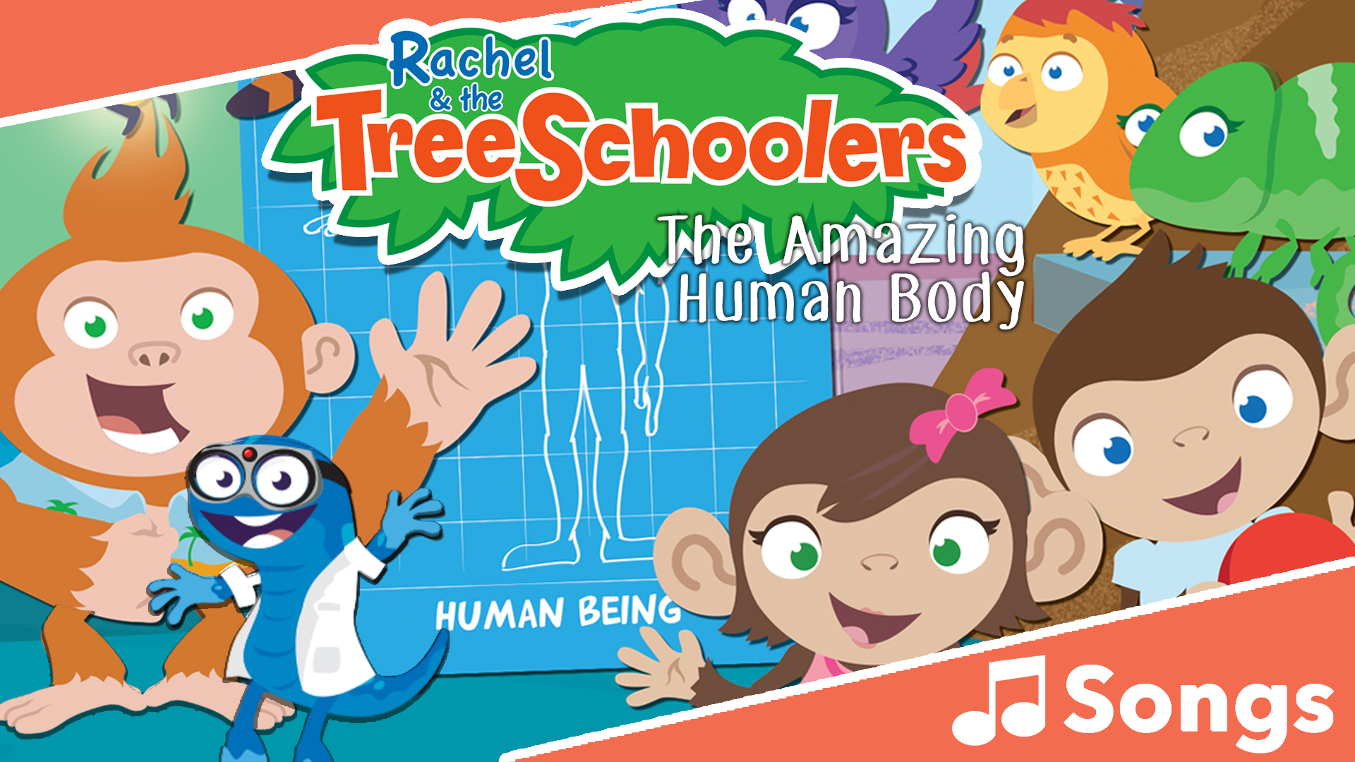 TreeSchoolers: The Amazing Human Body - Songs