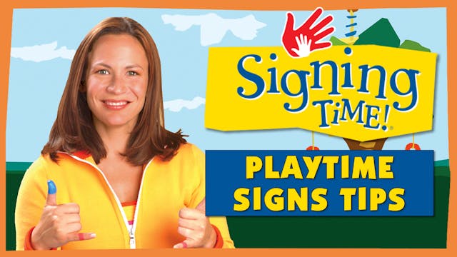 Playtime Signs ASL Tips