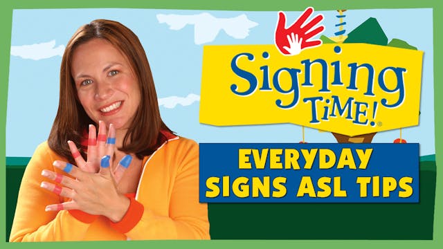 Everyday ASL Tips