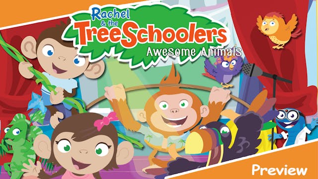 Rachel & the TreeSchoolers Preview: A...