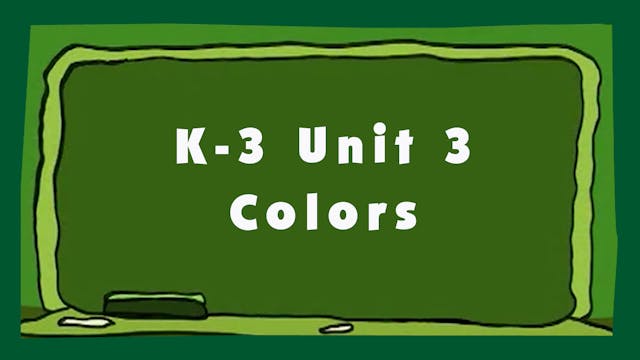 Unit 3 - Colors - Signing Time K-3 Cl...