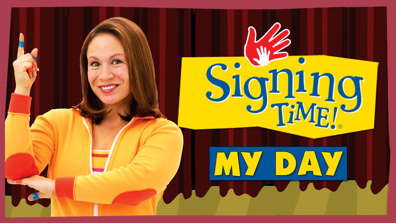 My Day - Signing Time Season 1 - My Signing Time