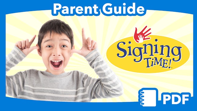 Signing Time Parent Guide