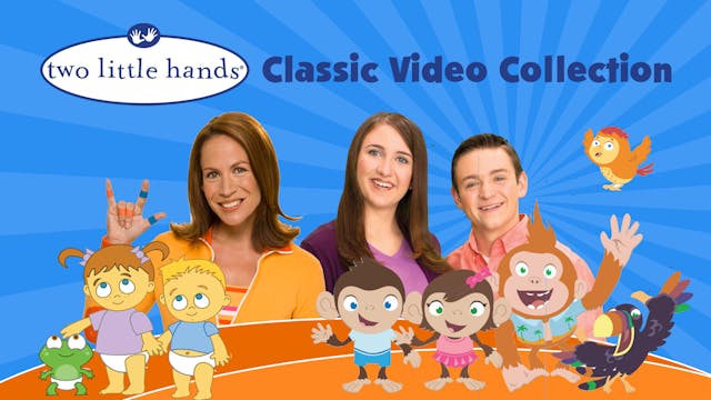 Two Little Hands Classic Video Collection